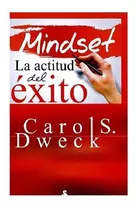 Mindset La Actitud Del Exito - Carol Dweck - Sirio Libro