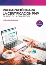 Libro Preparacion Para La Certificacion Pmp Basado En La ...