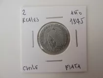 Gran Moneda Chile 2 Reales Rompiendo Cadenas Plata Año 1845