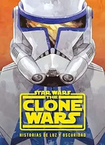 Star Wars. The Clone Wars. Historias De Luz Y Oscuridad: Nar