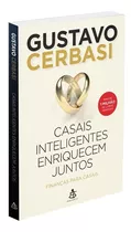 Casais Inteligentes Enriquecem Juntos: Finanças Para Casais, De Cerbasi, Gustavo. Editorial Gmt Editores Ltda.,editora Sextante,editora Sextante, Tapa Mole En Português, 2014