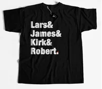Camiseta Metallica Lars& James& Kirk& Rob.