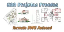 600 Projetos Prontos Em Autocad 2d Residencias Completas