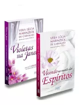 Kit Violetas Na Janela + Vivendo No Mundo Dos Espíritos, De Vera Lúcia Marinzeck De Carvalho / Ditado Por: Patrícia. Editora Petit, Capa Mole Em Português, 2021