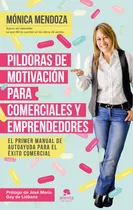 Pildoras De Motivacion Para Comerciales Y Emprendedores - Me