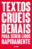 Textos Cruéis Demais Para Serem Lidos Rapidamente  - Alt