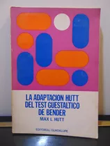 Adp La Adaptacion Hutt Del Test Guestaltico De Bender Hutt