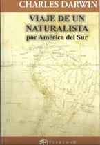 Viaje De Un Naturalista Por América Del Sur.. - Charles R. D