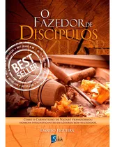 Livro O Fazedor De Discípulos - Autor Danilo Figueira