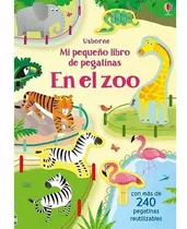 Mi Pequeño Libro De Pegatinas - En El Zoo, De Holly Bathie. Editorial Usborne, Tapa Blanda En Español, 2021