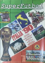 Superfútbol Revista Nº 38 Italia 1990 Fútbol Deportes, Ex5