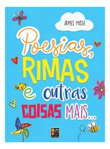 Poesias, Rimas E Outras Coisas Mais