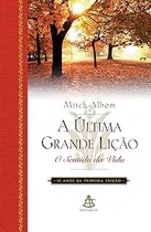 Livro A Última Grande Lição - Mitch Albom [1998]