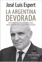 La Argentina Devorada Espert, José Luis - Galerna