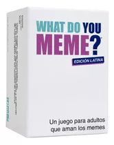 What Do You Meme? Edición Latina