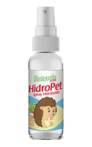 Spray Hidratante Hidropet 30ml Naturale Erizos De Tierra