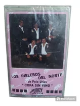 Los Rieleros Del Norte Copa Sin Vino Cassette Kct 