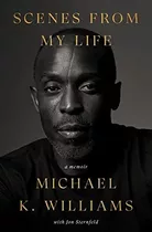 Book : Scenes From My Life A Memoir - Williams, Michael K.