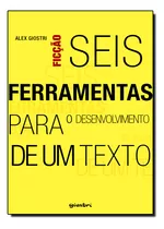 Livro Seis Ferramentas Para O Desenvolvimento De Um Texto