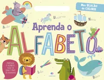 Aprenda O Alfabeto, De Ciranda Cultural. Série Meu Blocão De Colorir Ciranda Cultural Editora E Distribuidora Ltda., Capa Mole Em Português, 2021