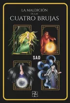 La Maldiciãâ³n De Las Cuatro Brujas, De ., Sad. Editorial Malas Artes, Tapa Blanda En Español