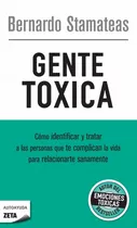 Gente Toxica - Bernardo Stamateas  Bolsillo  - Libro