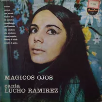 Lucho Ramírez  Mágicos Ojos Lp Vinilo Acetato