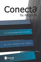 Conecte Sua Empresa: Livro Sobre Transformação Digital Em Es