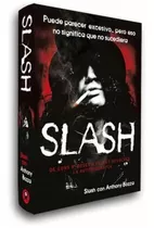 Libro Slash Autobiografia [ Pasta Dura ] Anthony Bozza