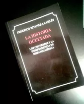  La Historia Ocultada / Federico Rivanera Carlés (2019)