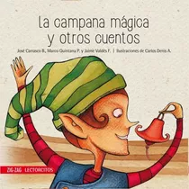 La Campana Magica Y Otros Cuentos - Zigzag Lectorcitos