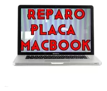 Reparo Placa Mae Macbook Pro 13 A1278 2012 - Conserto Placa