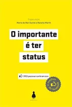 O Importante É Ter Status: O Melhor Do Facebook, De Guinle, Maria Do Mar. Editora Memoria Visual, Capa Mole, Edição 1ª Edição - 2011 Em Português