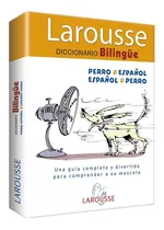 Diccionario Larousse Perro Español (tapa Dura)