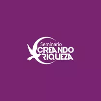 Seminario Creando Riqueza