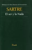 El Ser Y La Nada - Obras Maestras Del Pensamiento, De Sartre, Jean-paul. Editorial Losada, Tapa Blanda En Español, 2004