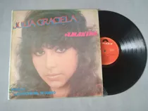 Julía Graciela La Canción Del Te Quiero Lp 1984 Polydor Col