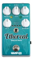 Pedal Wampler Ethereal Delay & Reverb Analogico - Usa