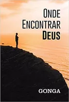 Onde Encontrar Deus