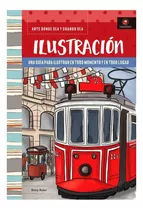 Libro Arte Donde Sea Y Cuando Sea - Ilustracion