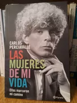 Las Mujeres De Mí Vida - Carlos Perciavalle