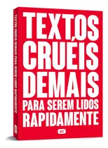 Textos Cruéis Demais Para Serem Lidos Rapidamente - Igor Pires - Livro Físico