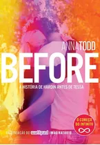 Before - A História De Hardin Antes De Tessa - Série After