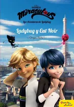 Miraculous 5 Cat Noir Origen Parte 1 Aventuras De Ladybug...