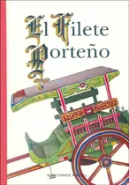 El Filete Porteño - Esther Barugel / Nicolas Rubio