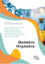 Química Orgânica, De Raphael Salles Ferreira Silva. Ltc - Livros Técnicos E Científicos Editora Ltda., Capa Mole Em Português, 2018