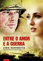 Entre O Amor E A Guerra Zibia (pocket Versão Integral) 