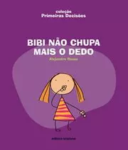 Libro Bibi Nao Chupa Mais O Dedo De Rosas Alejandro Scipion