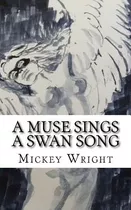 Libro A Muse Sings A Swan Song - Wright, Mickey