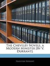 Libro The Cheveley Novels. A Modern Minister [by V. Durra...